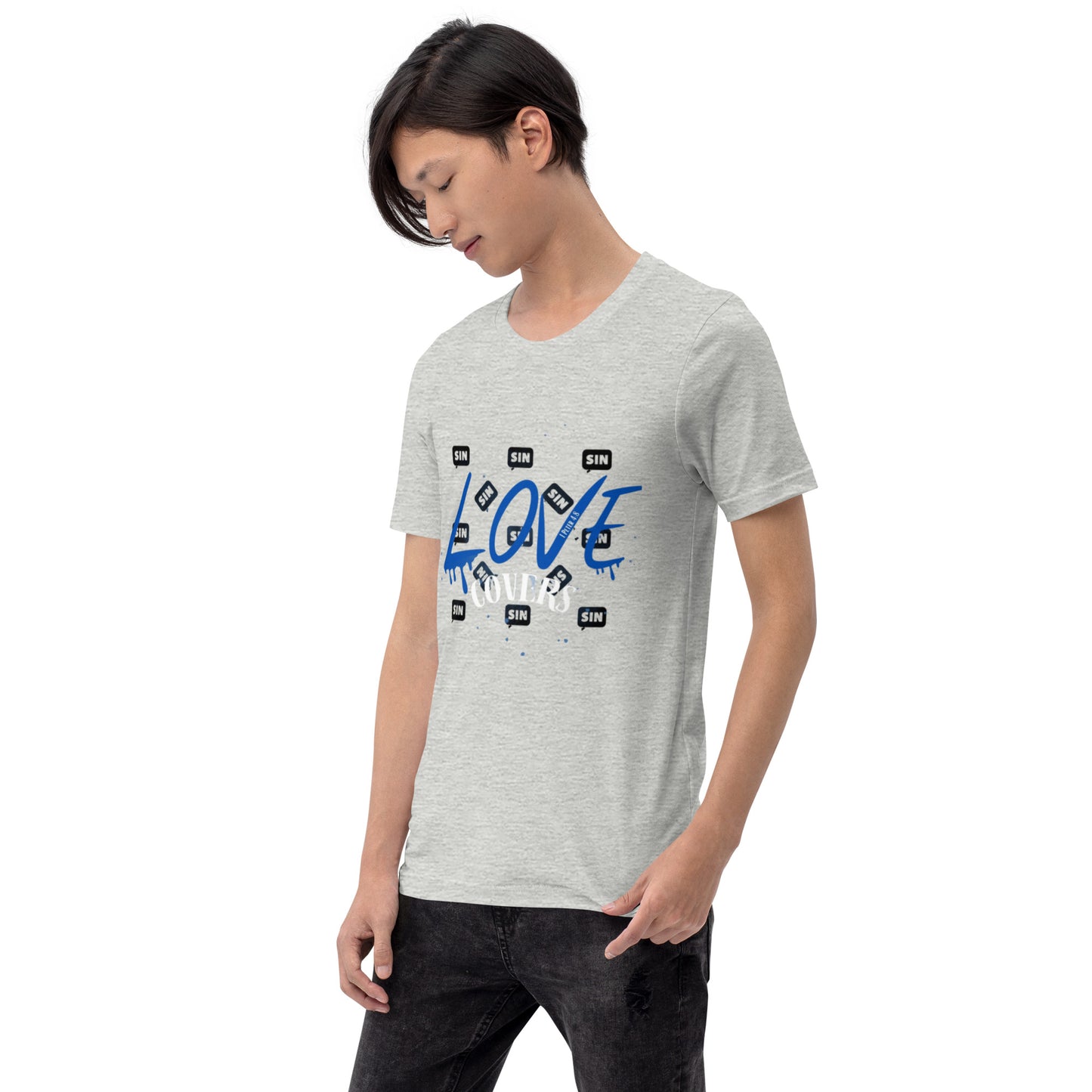 Love Covers Sin Unisex T-shirt (multiple colors available)