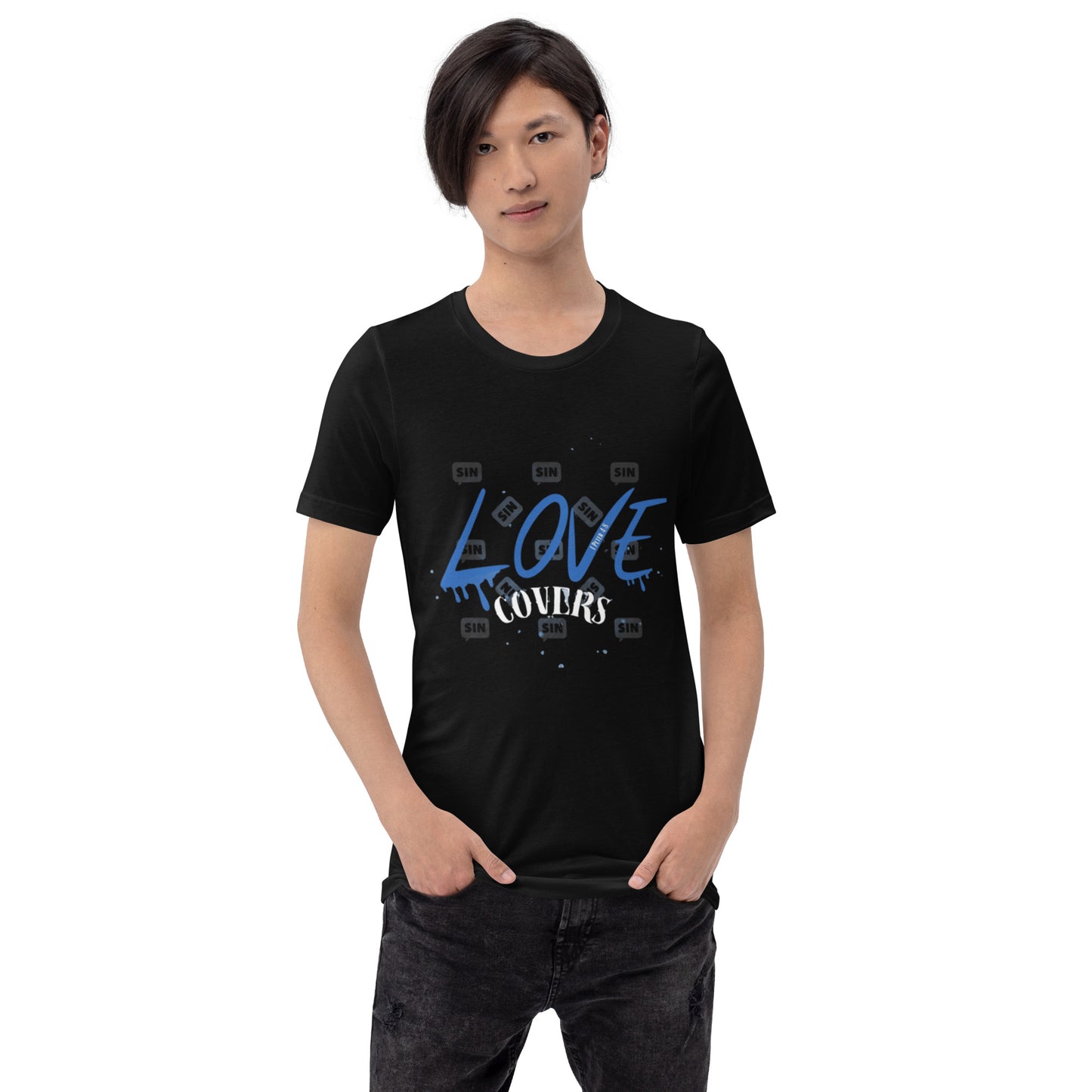 Love Covers Sin Unisex T-shirt (multiple colors available)