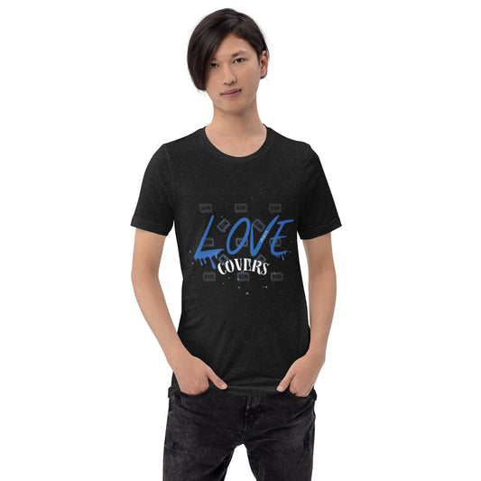 Love Covers Sin Unisex T-shirt (multiple colors available)