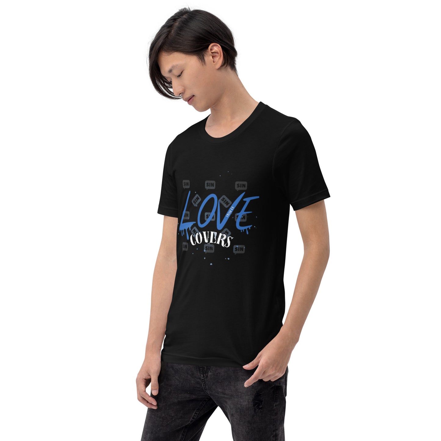 Love Covers Sin Unisex T-shirt (multiple colors available)