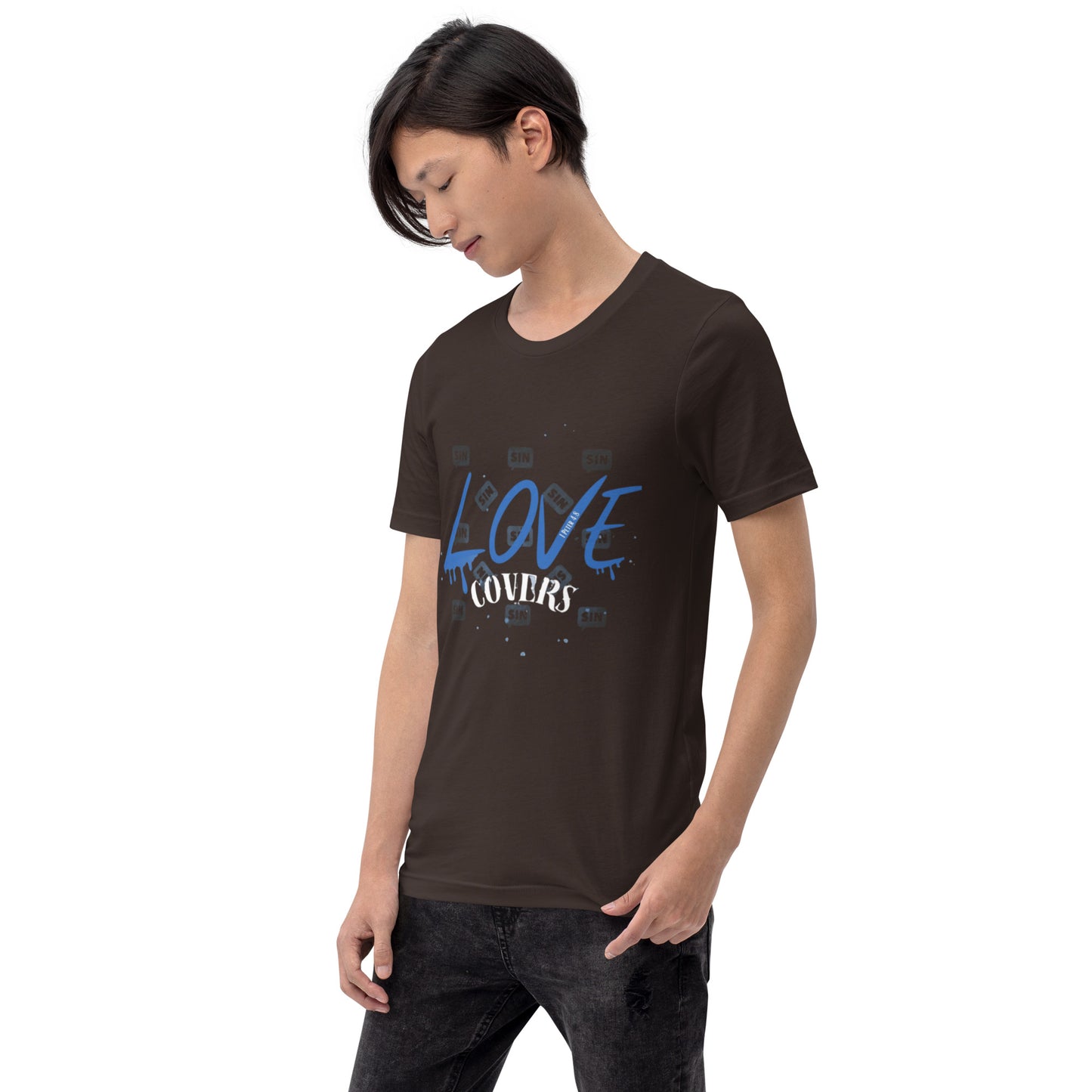 Love Covers Sin Unisex T-shirt (multiple colors available)