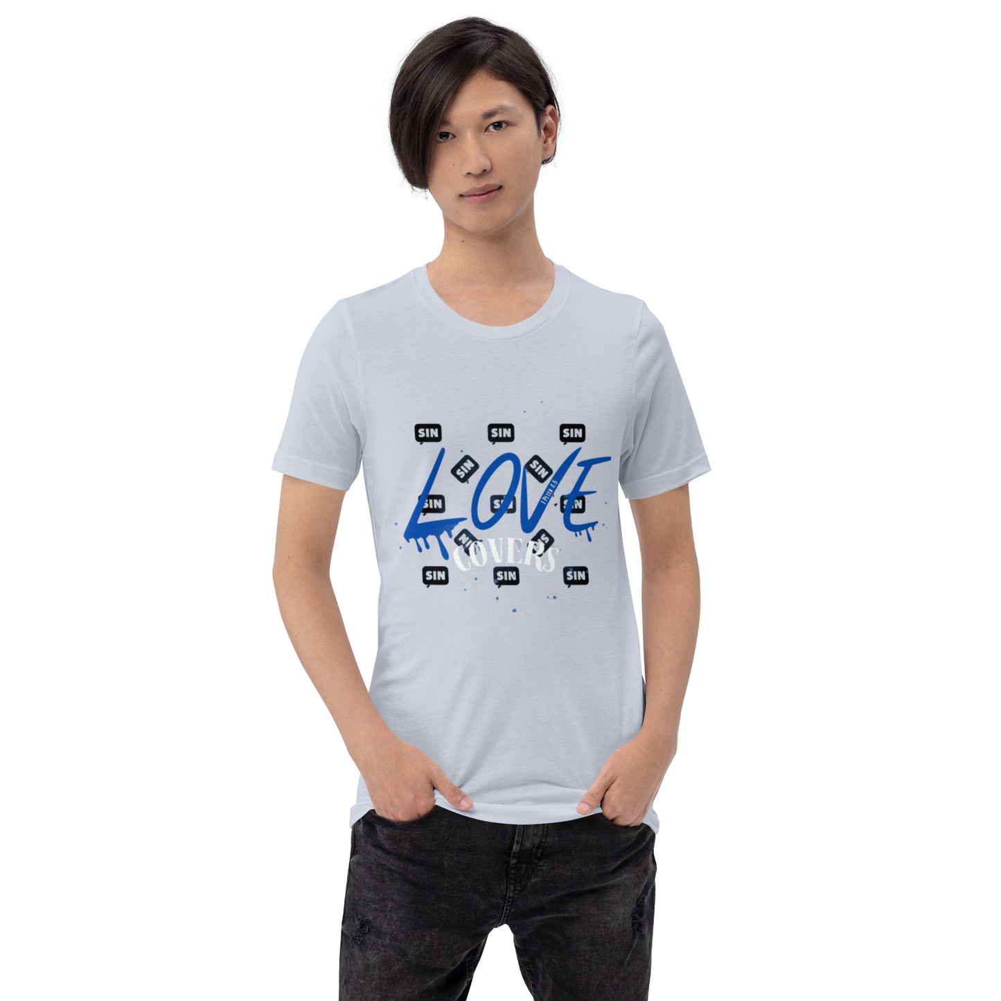 Love Covers Sin Unisex T-shirt (multiple colors available)