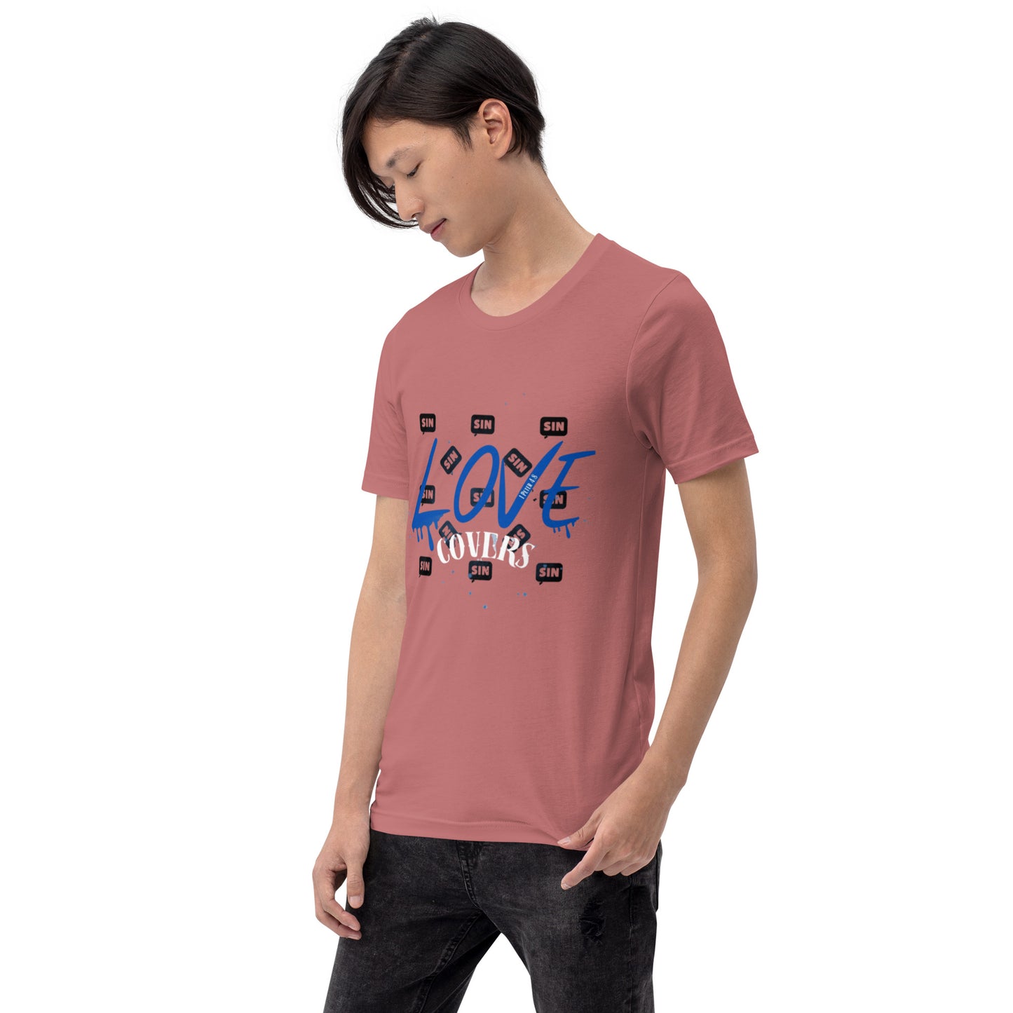 Love Covers Sin Unisex T-shirt (multiple colors available)