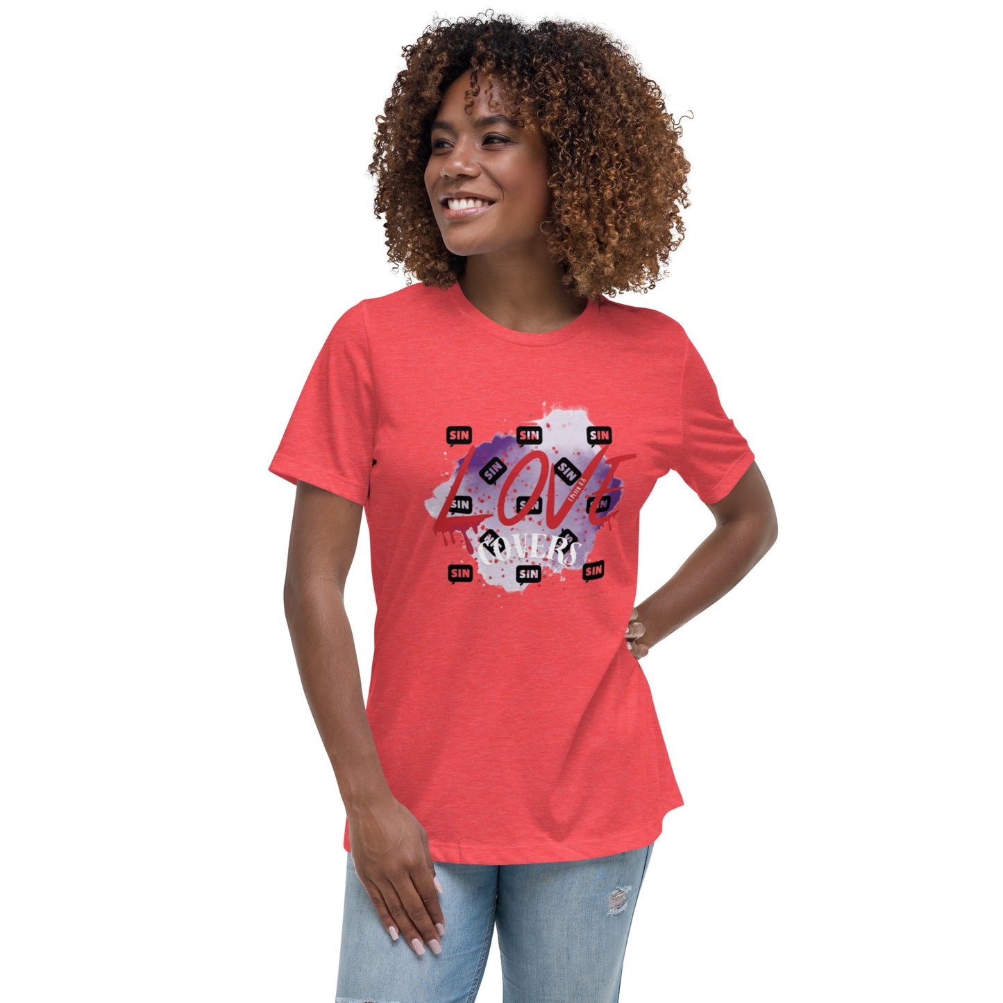 Love Covers Sin Women's Relaxed T-Shirt (12 colors available)